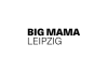 BIG MAMA Leipzig